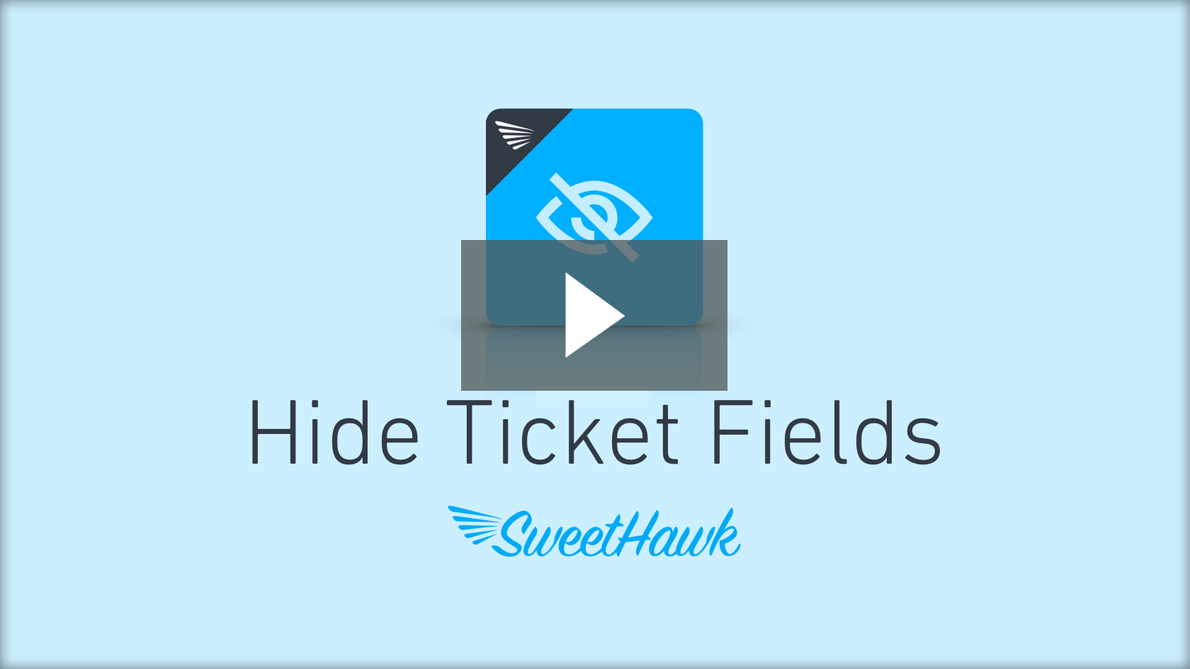 Play Hide Ticket Fields video